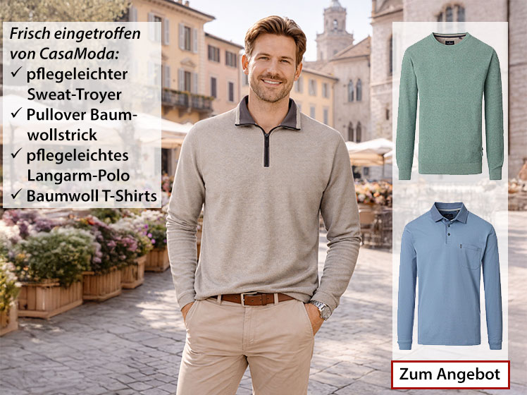 Fr�hjahrsmode, die sitzt. CasaModa Pullis und Sweats! Die Shirts lassen sich vielseitig kombinieren und behalten auch nach h�ufigem Waschen ihre Form.